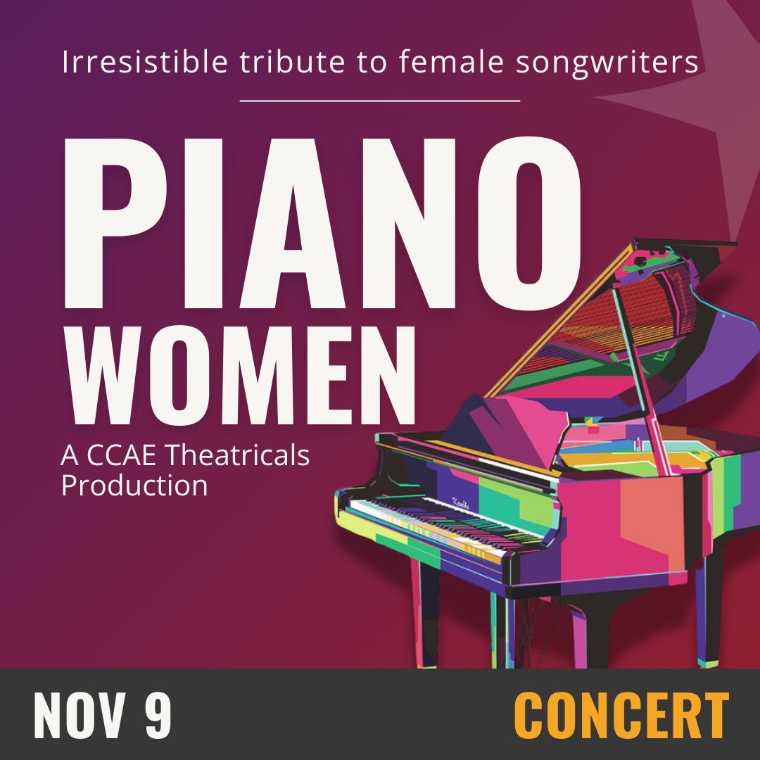 Purple background with white text that reads Piano Women, November 9th- Concert. On the right hand side there is a pink, green and purple illustration of a piano. 