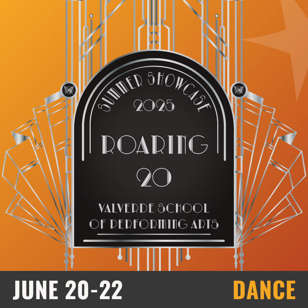 A orange gradient background with a black and silver logo that reads summer showcase 2025 Roaring 20 Valverde School of Performing Arts- June 20-21 Dance